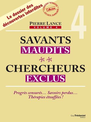 cover image of Savants maudits Chercheurs exclus--tome 4